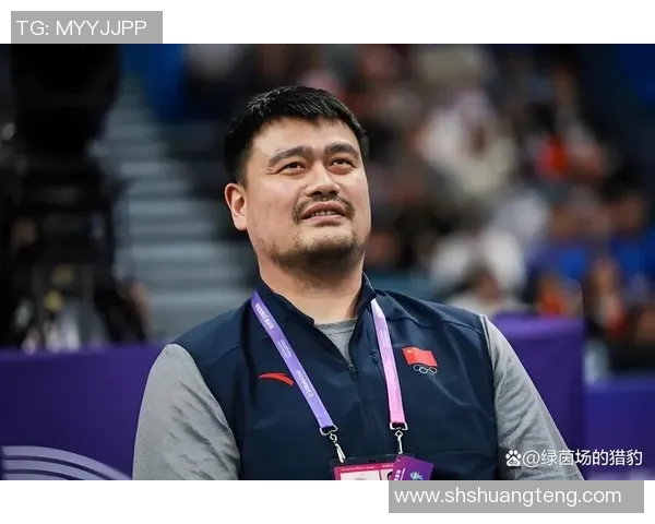 姚明父母的生活与教育背景对其篮球事业的影响分析 姚明父母的生活与教育背景对其篮球事业的影响分析